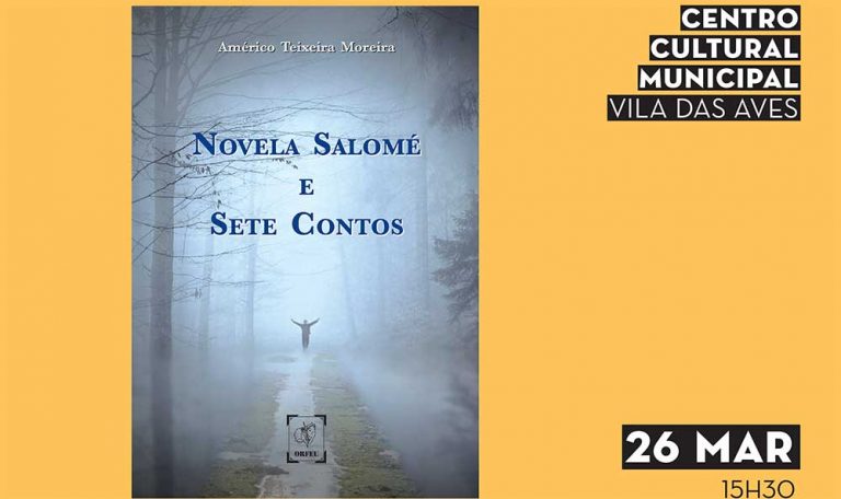 Vila das Aves – Apresentação do livro “Novela Salomé e Sete Contos ...