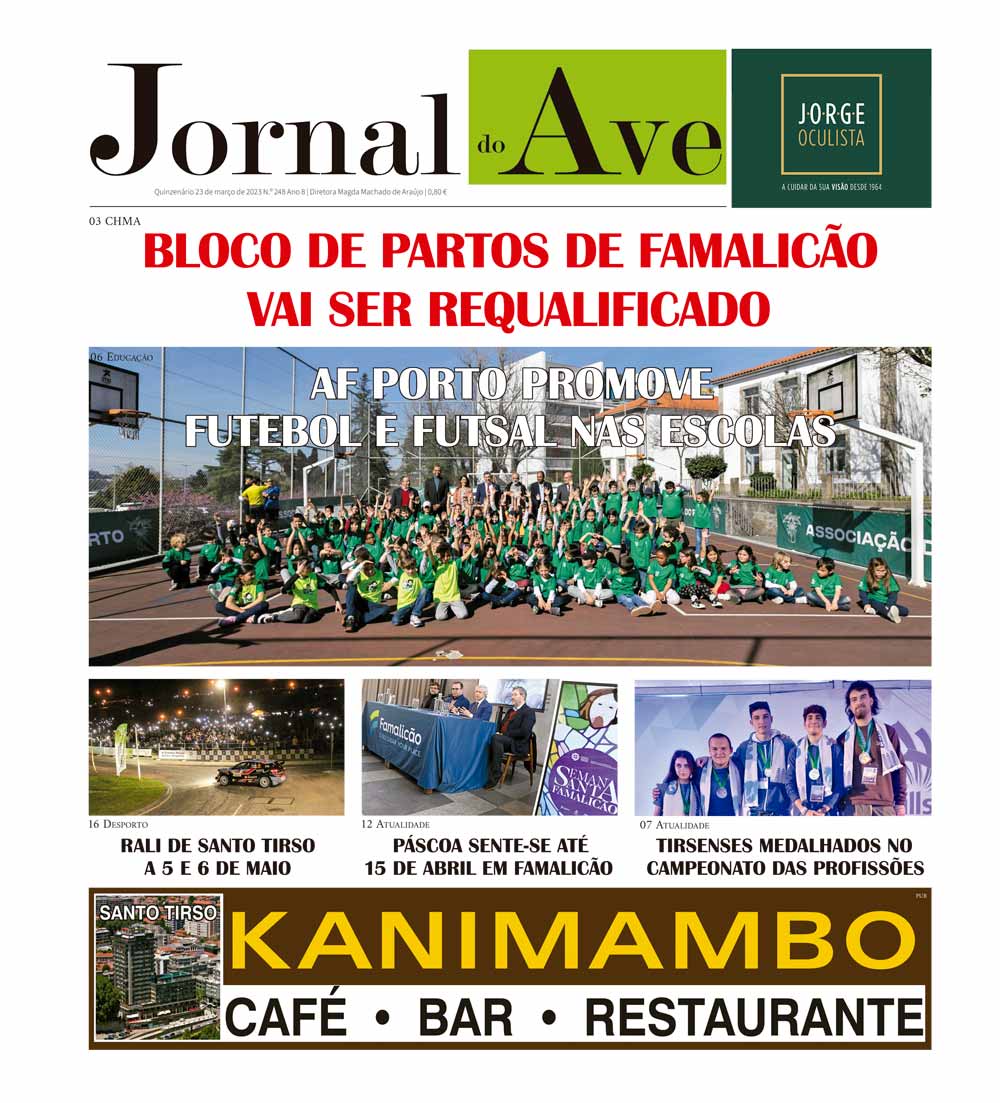 Edição papel nº248 do Jornal do Ave, de 23 de março de 2023, exclusiva para assinantes